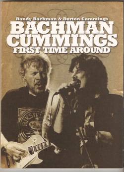 Bachman Turner Overdrive : Bachman Cummings - First Time Around